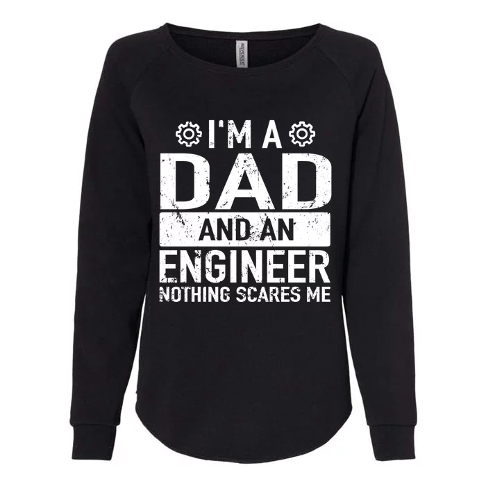 Engineer Daddy Engineering Engineers Engineer Dad Cool Gift Womens California Wash Sweatshirt