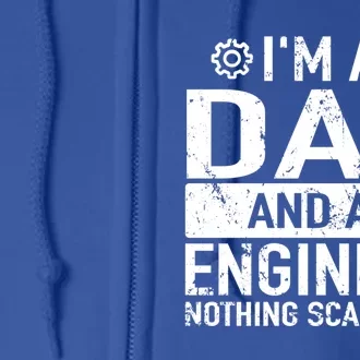 Engineer Daddy Engineering Engineers Engineer Dad Cool Gift Full Zip Hoodie