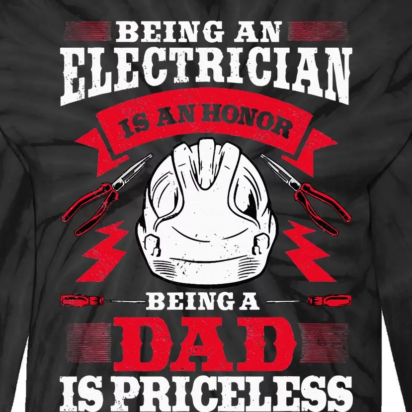 Electrician Dad Electronics Technician Electrical Wireman Tie-Dye Long Sleeve Shirt