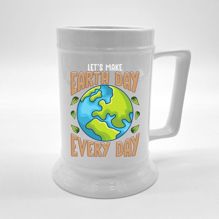 Earth Day Every Day Everday Climate Change Environ Tal Front & Back Beer Stein