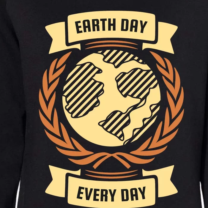 Earth Day Every Day Womens California Wash Sweatshirt