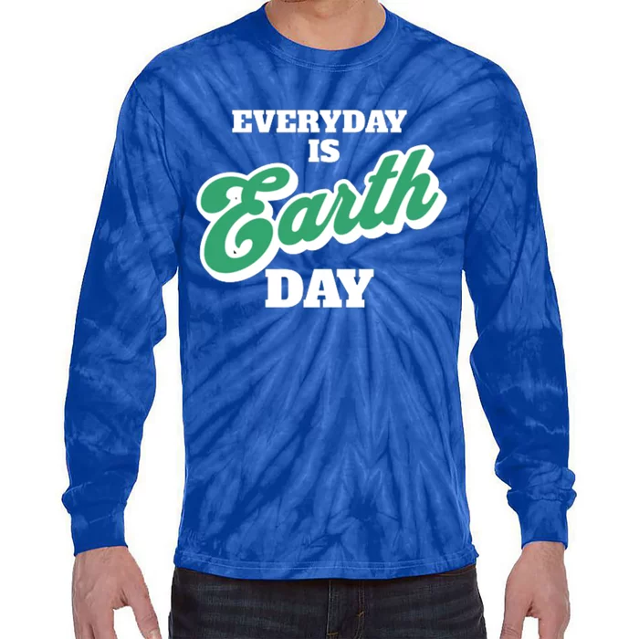 Earth Day Everyday Day Is Earth Day Climate Change Planet Meaningful Gift Tie-Dye Long Sleeve Shirt