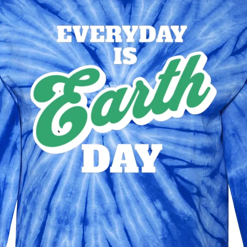 Earth Day Everyday Day Is Earth Day Climate Change Planet Meaningful Gift Tie-Dye Long Sleeve Shirt