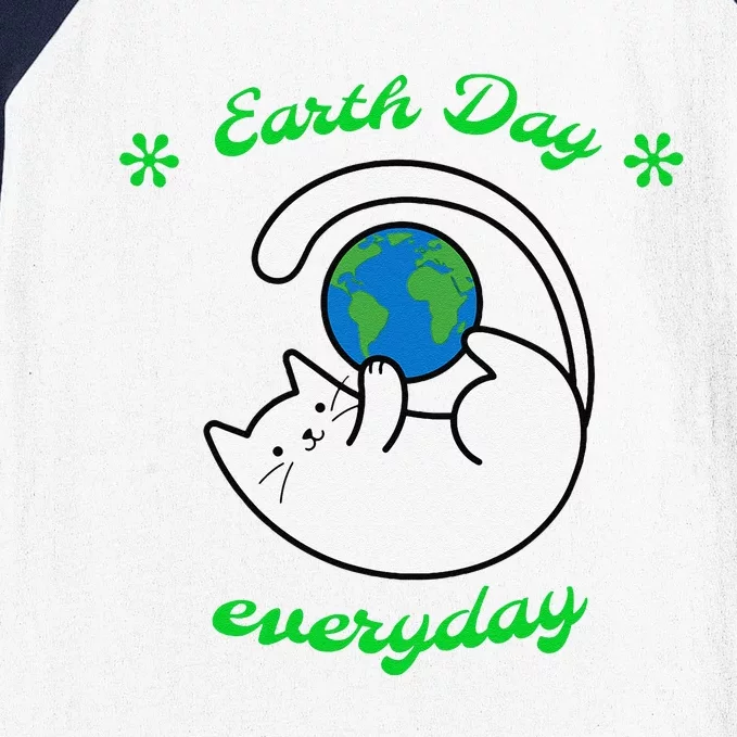 Earth Day Everyday Save The Earth Funny Cat Every Day Baseball Sleeve Shirt