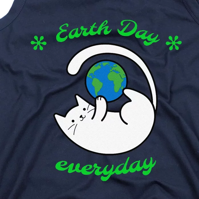 Earth Day Everyday Save The Earth Funny Cat Every Day Tank Top