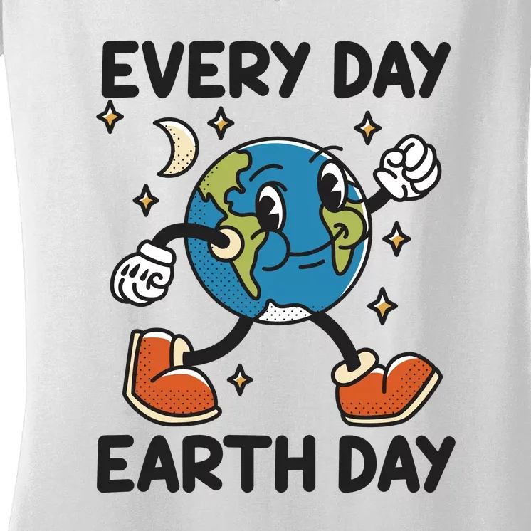 Every Day Earth Day Women's V-Neck T-Shirt