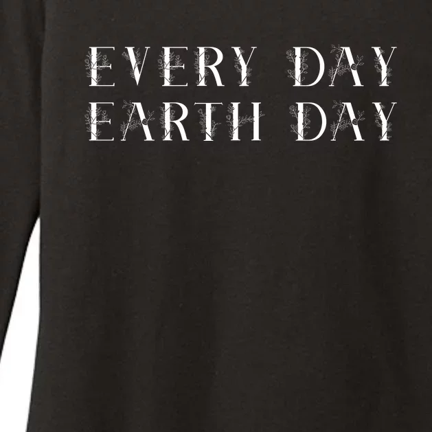 Every Day Earth Day Womens CVC Long Sleeve Shirt