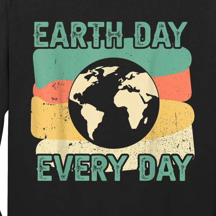 Earth Day Every Day Long Sleeve Shirt