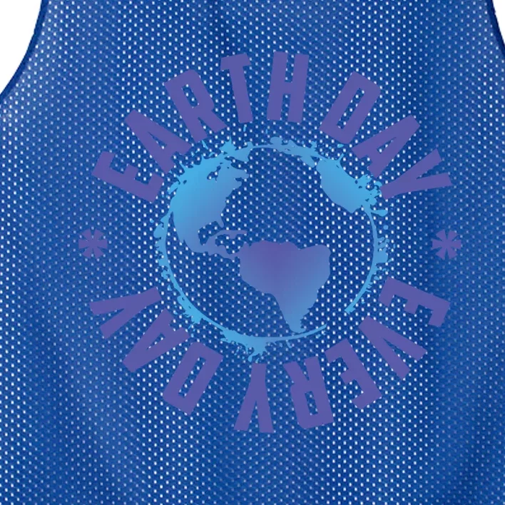 Earth Day Every Day Science Teacher Geology Geologist Gift Mesh Reversible Basketball Jersey Tank