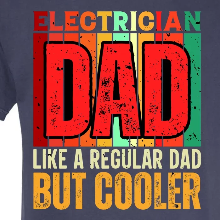 Electrician Dad Garment-Dyed Heavyweight T-Shirt