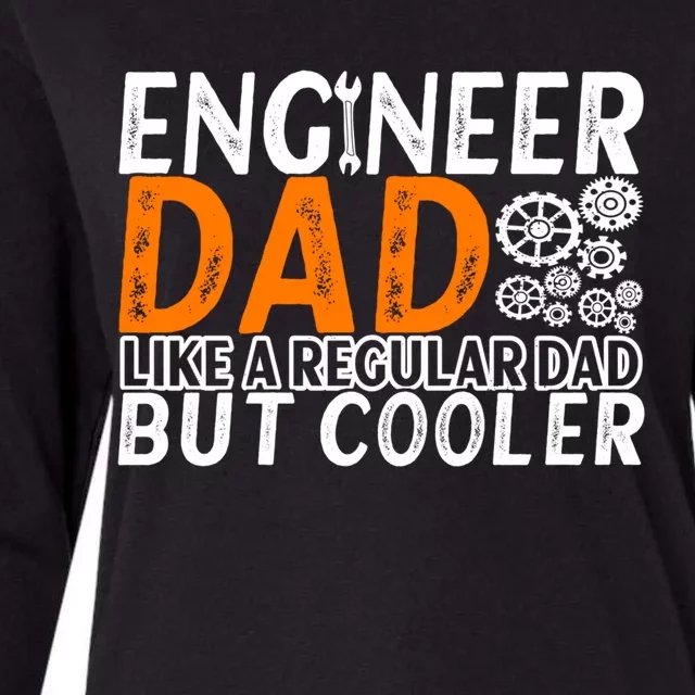 Engineer Dad Engineering Engineers Gift Womens Cotton Relaxed Long Sleeve T-Shirt