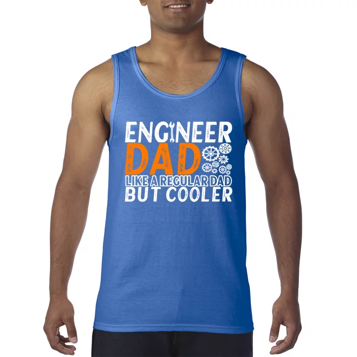 Engineer Dad Engineering Engineers Gift Tank Top