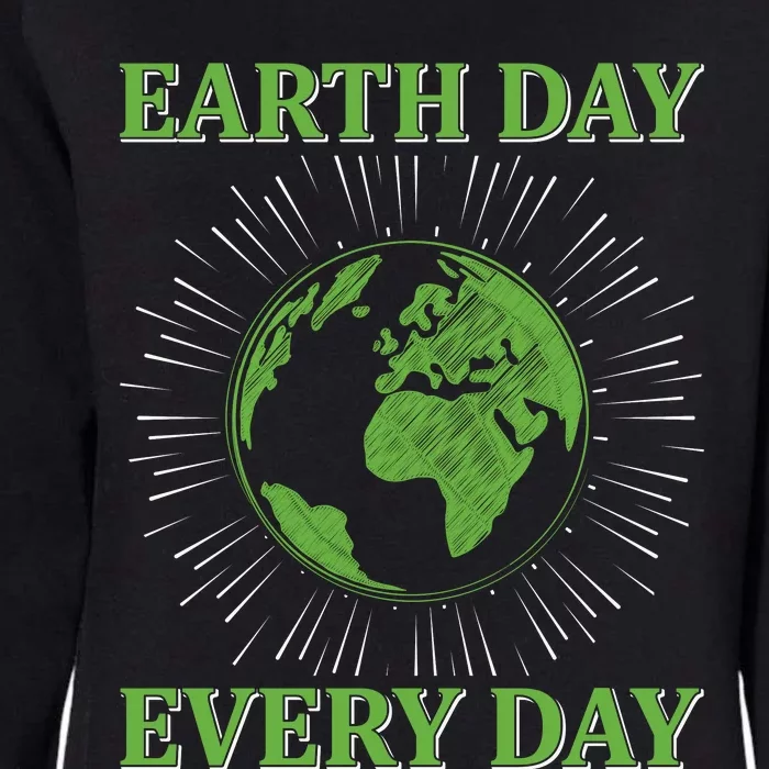 Earth Day Every Day Womens California Wash Sweatshirt