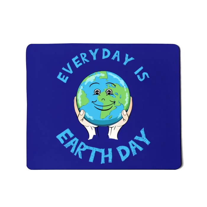 Earth Day Everyday Day Is Earth Day Climate Change Planet Cool Gift Mousepad