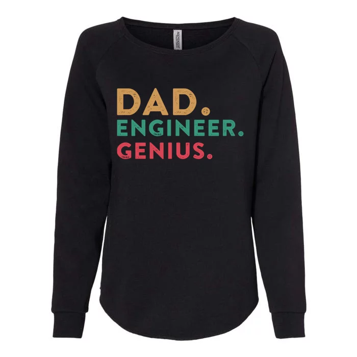 Engineering Dad Engineer Dads Dad Engineer Genius Gift Womens California Wash Sweatshirt