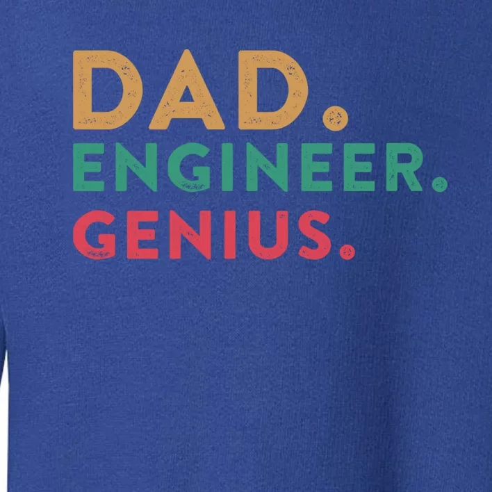 Engineering Dad Engineer Dads Dad Engineer Genius Gift Toddler Sweatshirt