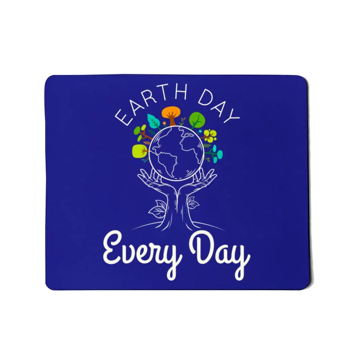 Earth Day Everyday Environtal Science Climate Change Gift Mousepad