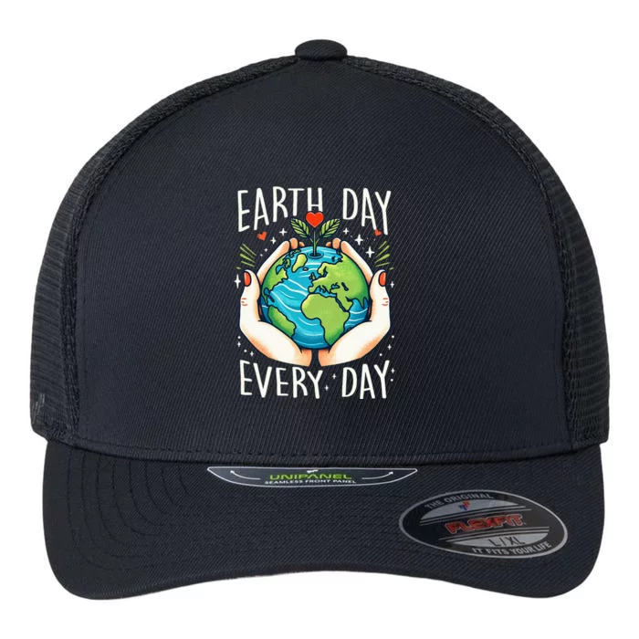 Earth Day Everyday Planet Anniversary Flexfit Unipanel Trucker Cap