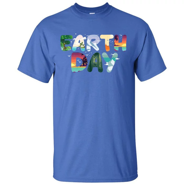 Earth Day Elets Nature Global Warming Gift Tall T-Shirt