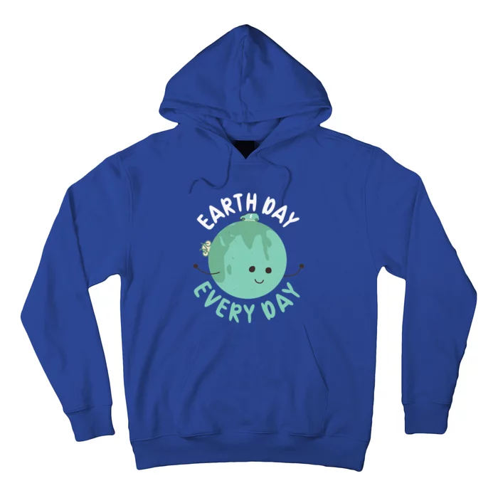 Earth Day Every Day Gift Nature Conservation Cool Gift Hoodie