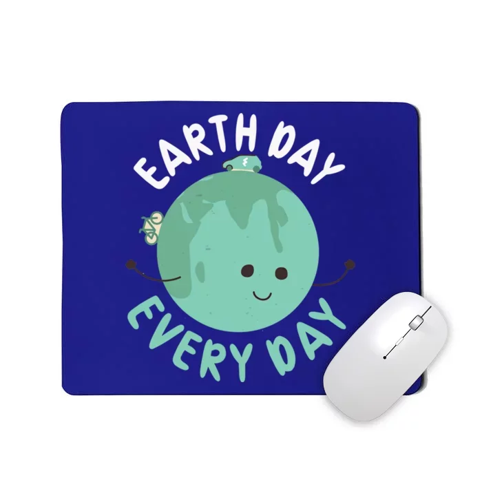 Earth Day Every Day Gift Nature Conservation Cool Gift Mousepad