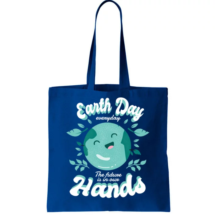 Earth Day (Everyday The Future Is In Our Hands) Gift Tote Bag