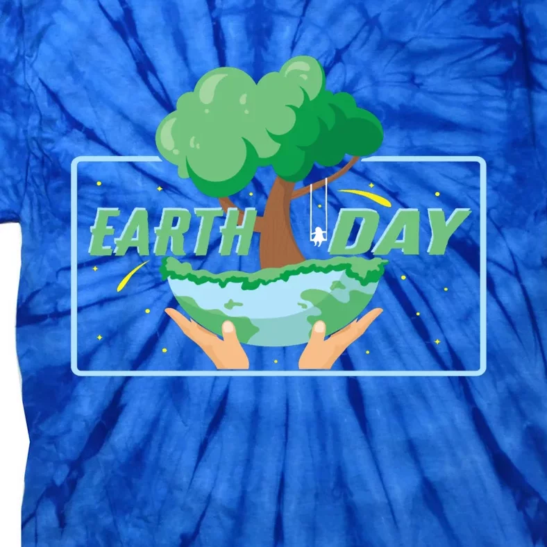 Earth Day Everyday Mother Nature Environtal Awareness Gift Tie-Dye T-Shirt