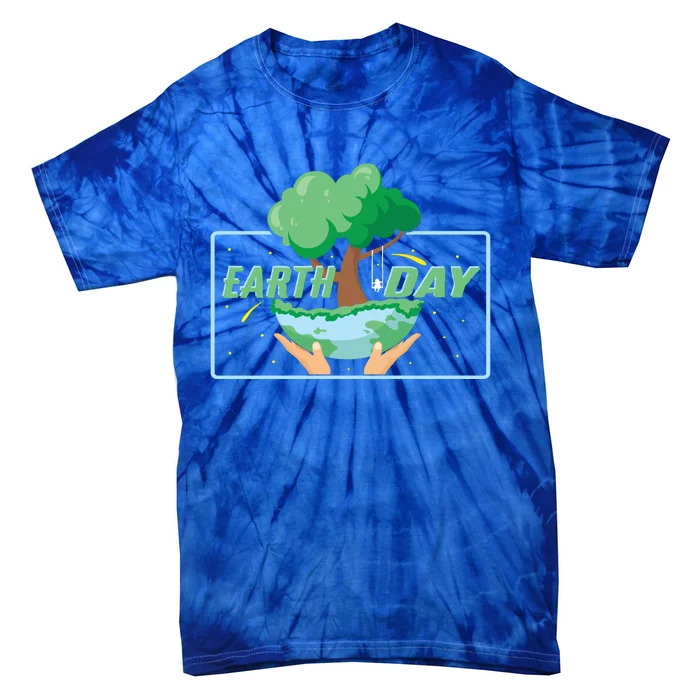 Earth Day Everyday Mother Nature Environtal Awareness Gift Tie-Dye T-Shirt