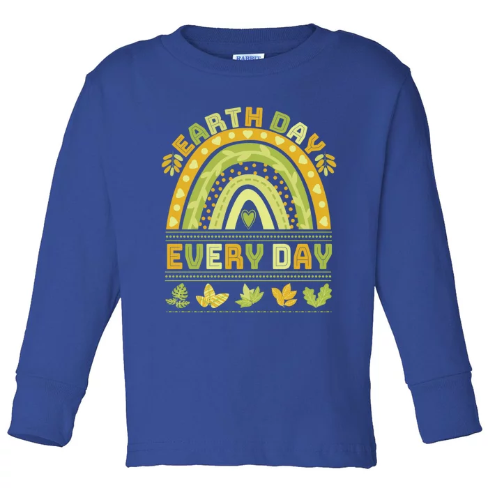 Earth Day Every Day Gift Earth Day Everyday Green Rainbow Funny Gift Toddler Long Sleeve Shirt