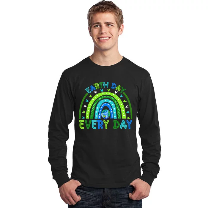 Earth Day Everyday Earth Day Rainbow Save The Planet Tall Long Sleeve T-Shirt