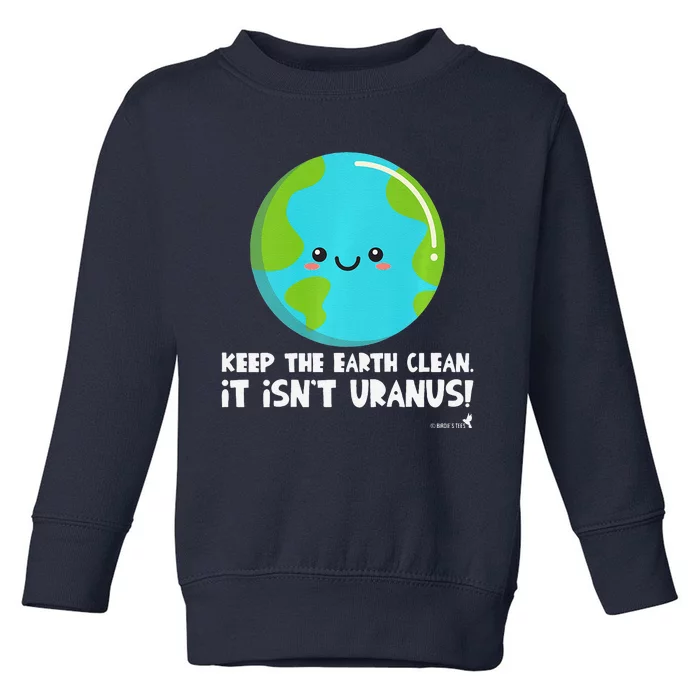 Earth Day Environment Pollution Ecology Toddler Sweatshirt