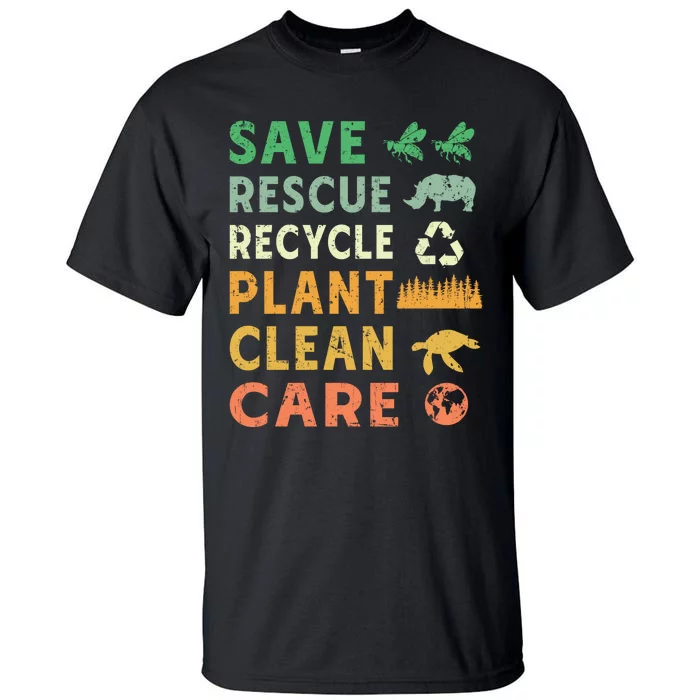 Earth Day Ecofriendly Message Tall T-Shirt