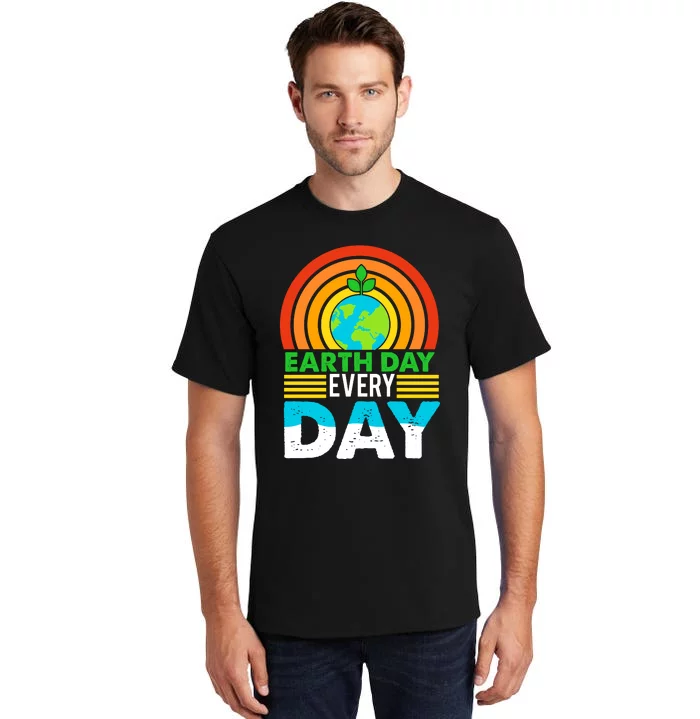 Earth Day Everyday Eco Awareness Tall T-Shirt