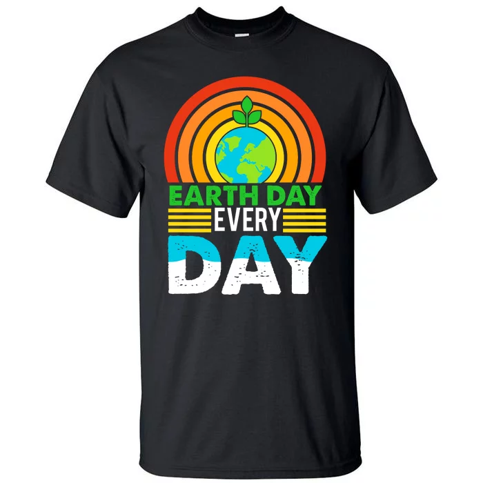 Earth Day Everyday Eco Awareness Tall T-Shirt