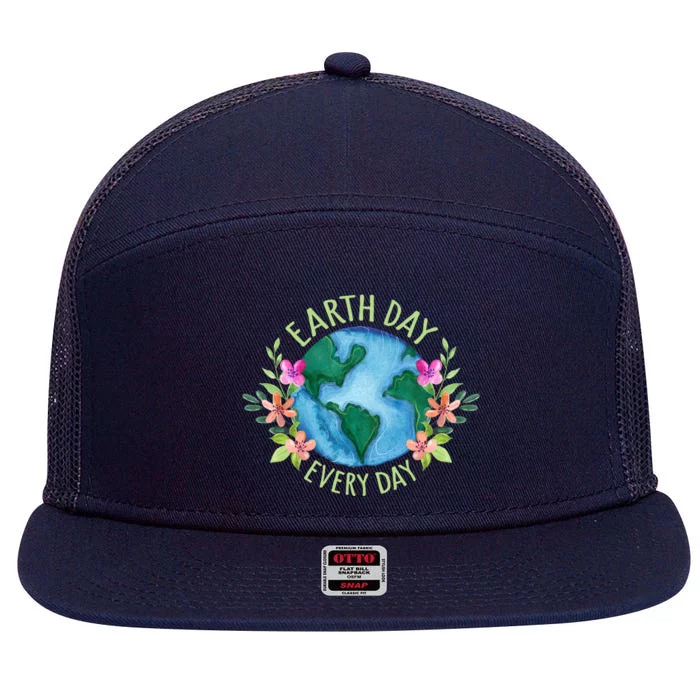 Earth Day Everyday Save The Planet Mother Earth Environt Gift 7 Panel Mesh Trucker Snapback Hat