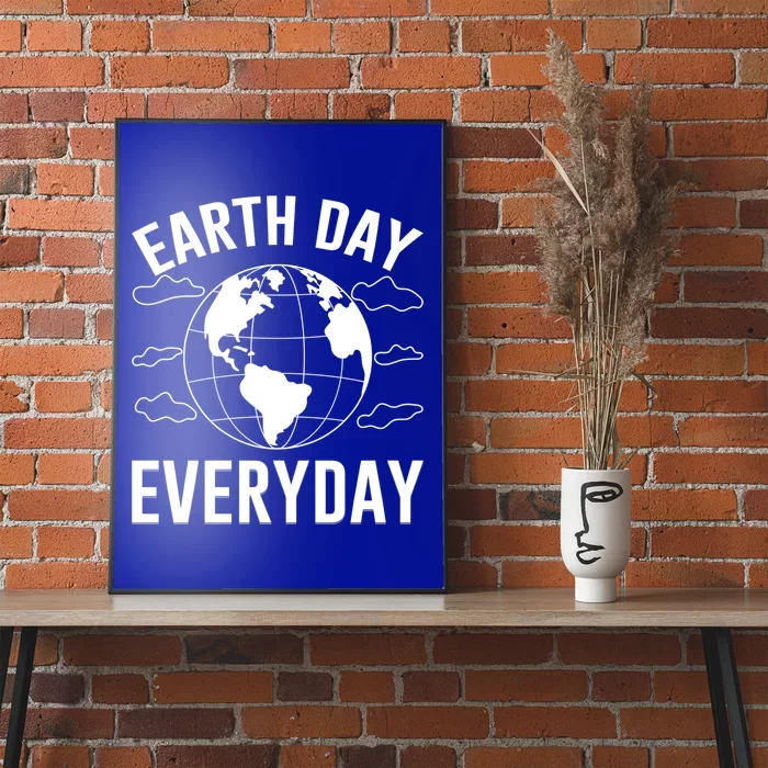 Earth Day Everyday Cool Gift Poster