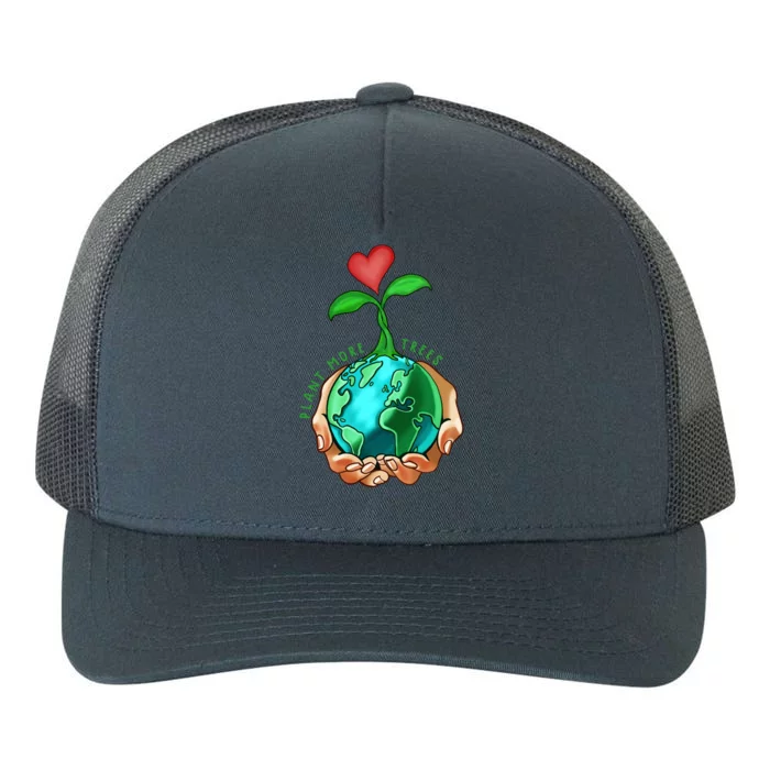 Earth Day Everyday Plant More Trees Save Our Climate Change Cool Gift Yupoong Adult 5-Panel Trucker Hat