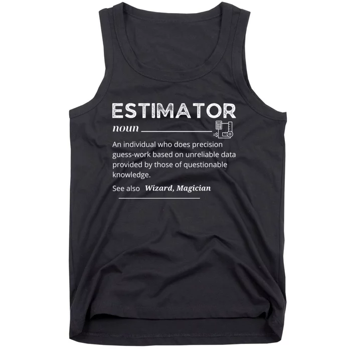 Estimator Definition, Funny Quote Job Titles Tank Top