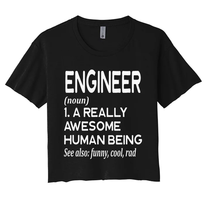 Engineer Definition Funny Civil Mechanical Chemical Computer Women's Crop Top Tee