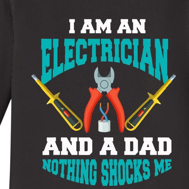 Electrician Dad Funny Electrician Father Gift Baby Long Sleeve Bodysuit