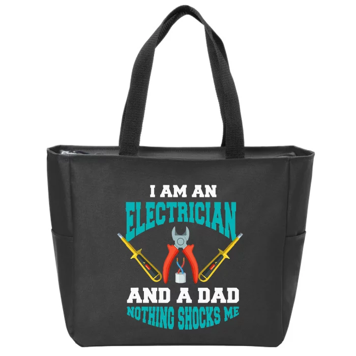 Electrician Dad Funny Electrician Father Gift Zip Tote Bag