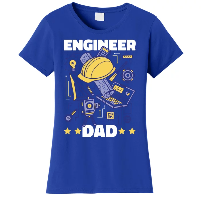 Engineer Dad For Father's Day Gift Women's T-Shirt