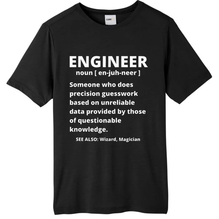 Engineer Definition Funny Sarcastic Engineering ChromaSoft Performance T-Shirt