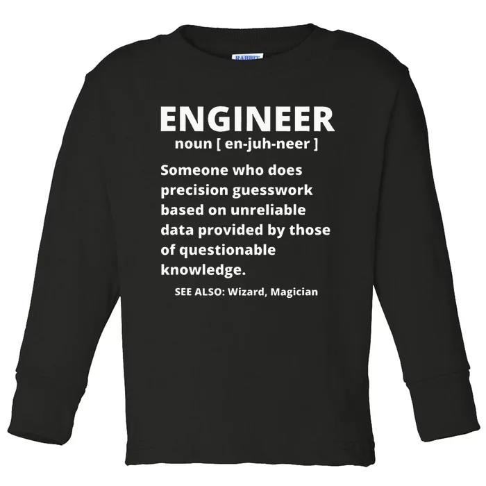 Engineer Definition Funny Sarcastic Engineering Toddler Long Sleeve Shirt