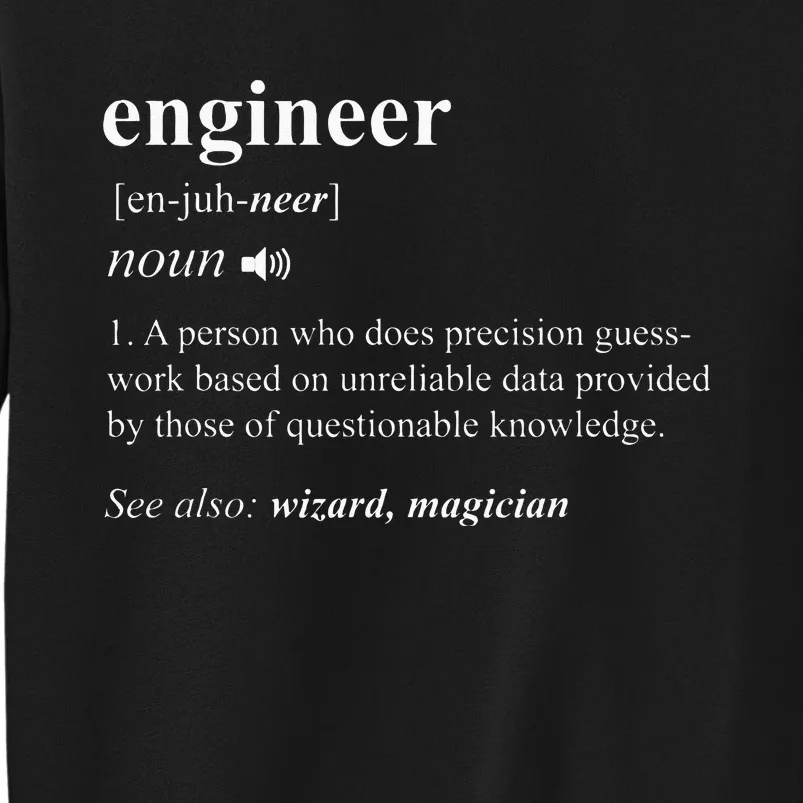 Engineer Definition Funny Engineering Mechanical Civil Gift Sweatshirt