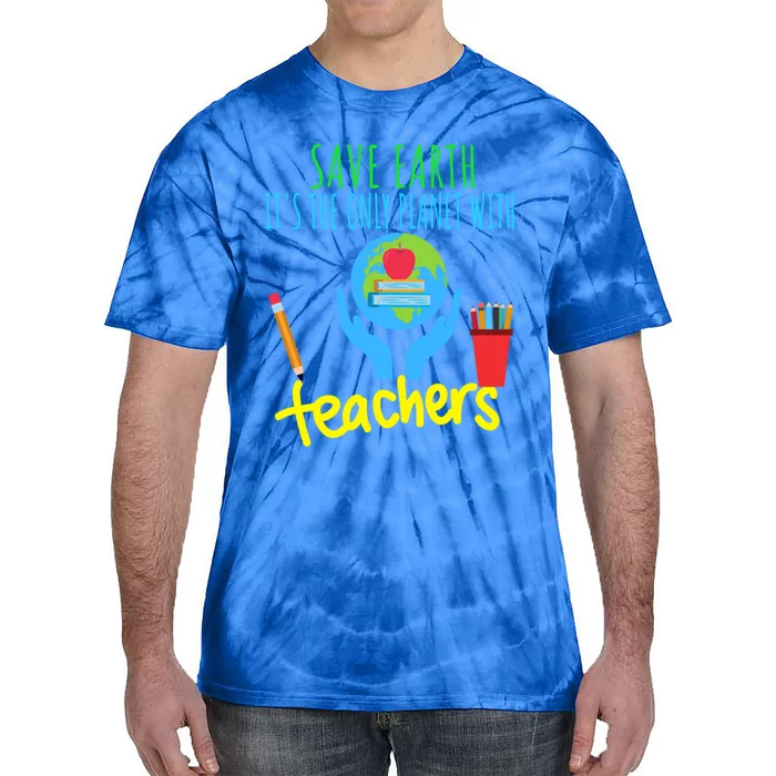 Earth Day Funny Gift For Teachers Meaningful Gift Tie-Dye T-Shirt