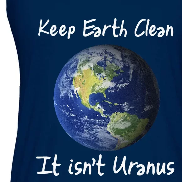 Earth Day Funny Clean Space Not Uranus Gift Ladies Essential Flowy Tank