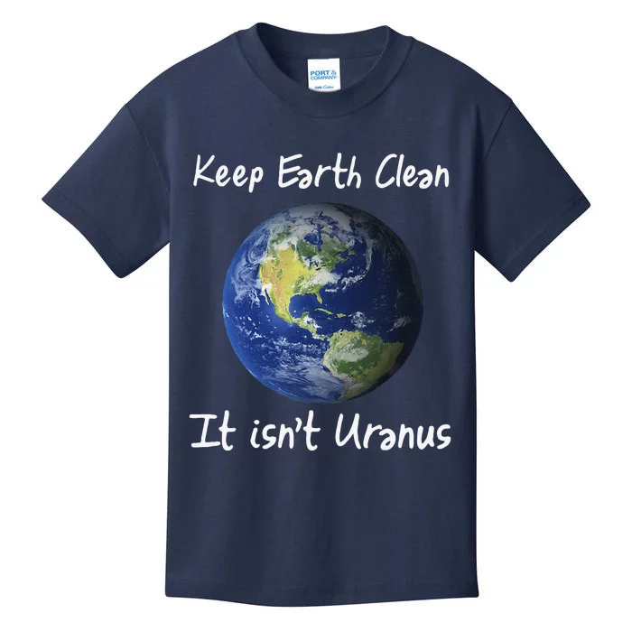 Earth Day Funny Clean Space Not Uranus Gift Kids T-Shirt