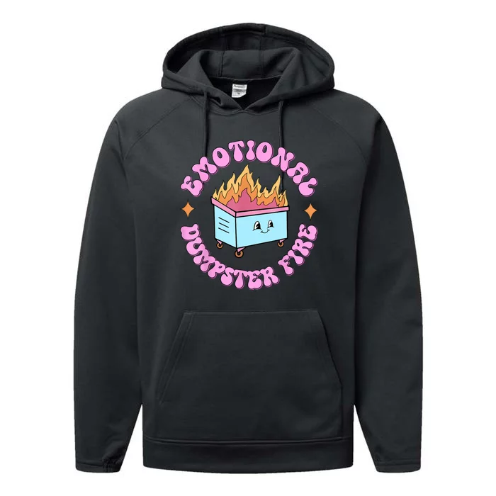 Emotional Dumpster Fire Dumpster Fire Funny Mental Health Performance Fleece Hoodie