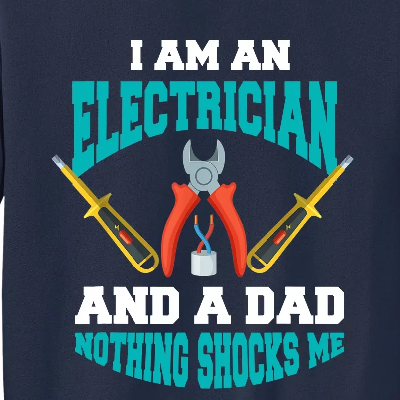 Electrician Dad Funny Electrician Father Gift Sweatshirt